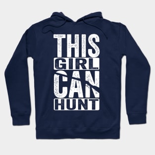 This Girl Can Hunt Hoodie